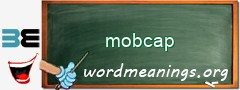 WordMeaning blackboard for mobcap